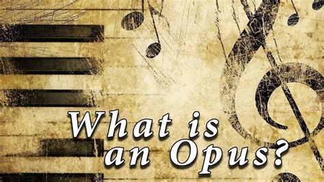 What Does Opus Mean in Music: An Exploration of Its Origin, Evolution, and Significance